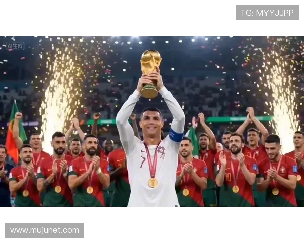 聚焦C罗世界杯征战葡萄牙国家队的辉煌历程与时代意义几度冲击冠军梦想