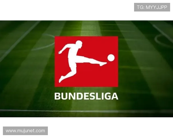 德国足球职业联盟机构统一更名为Bundesliga引发广泛关注与讨论